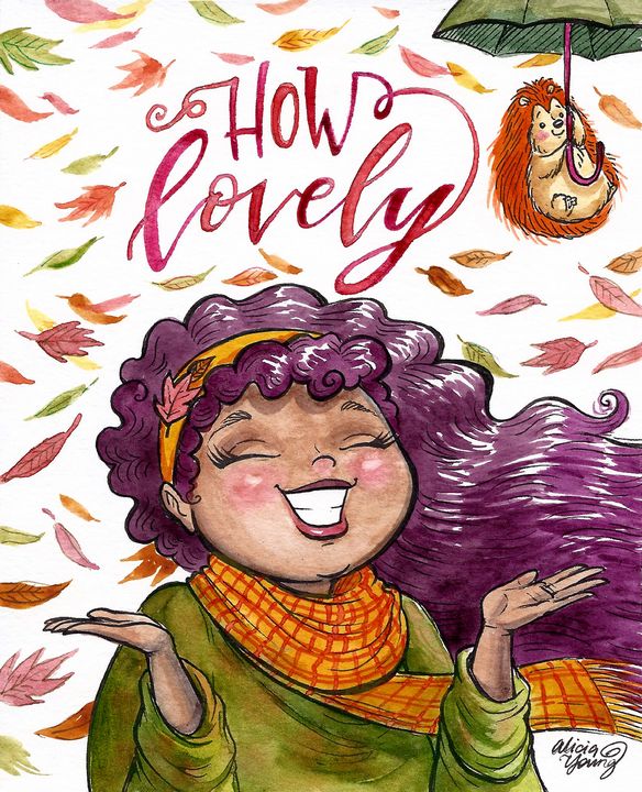 How Lovely - Art by Alicia Renee