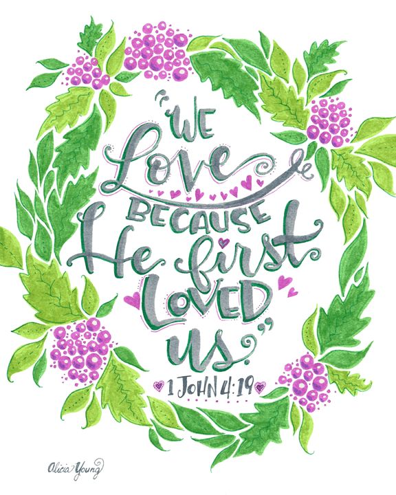 He First Loved Us! - Art by Alicia Renee