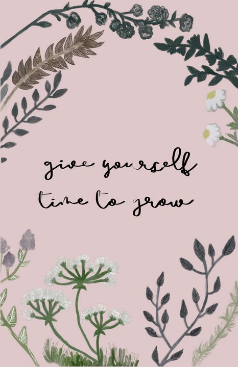 Give Yourself Time to Grow - maddi made - Paintings & Prints, Flowers ...
