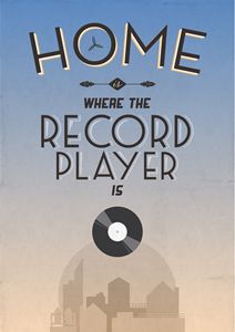 Home Is Where The Record Player Is