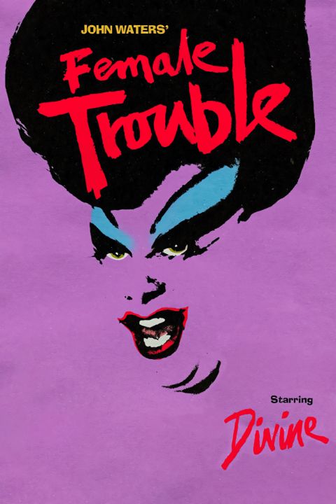 Female Trouble 1974 - Cine Design Studio