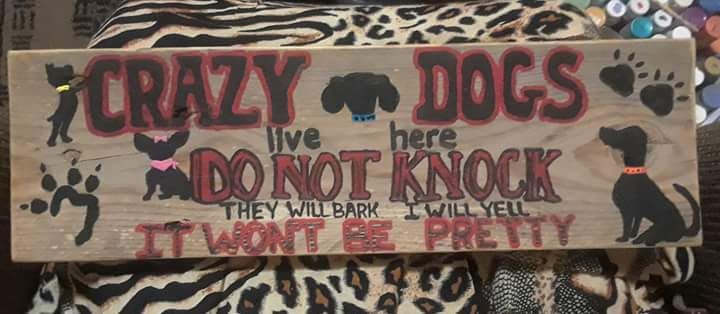 Crazy Dogs Wood Sign - Islandtreasures247