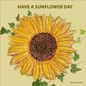 Have a Sunflower Day